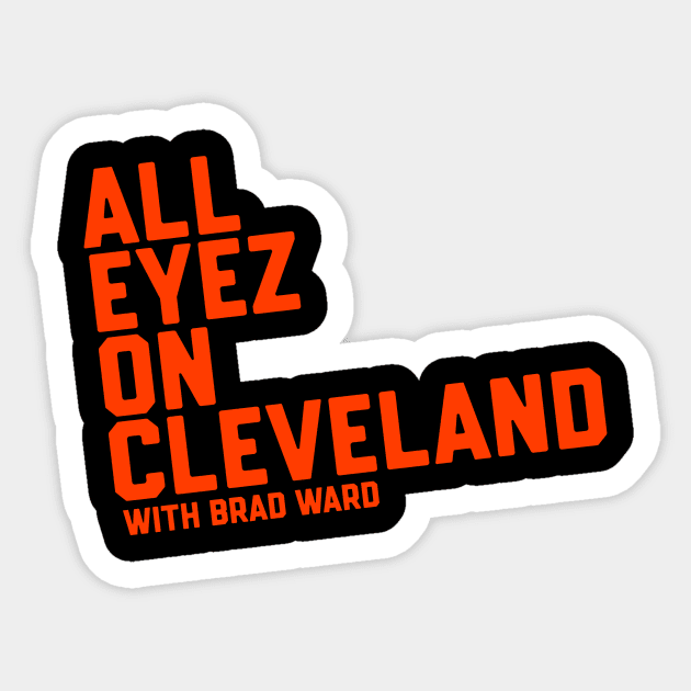 Wall All Eyez On Cleveland Sticker by BradWard12